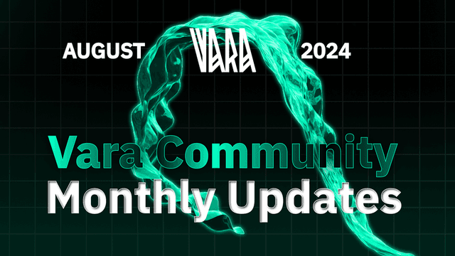 Vara Community Monthly Recap | August 2024