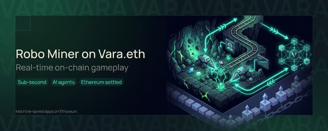 How Robo Miner Runs in Real Time on Vara.eth